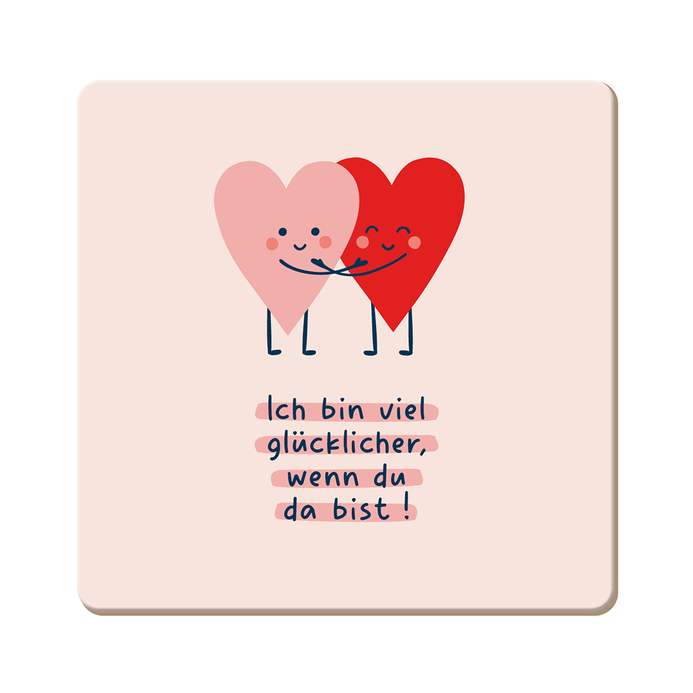 Ich bin viel glücklicher...