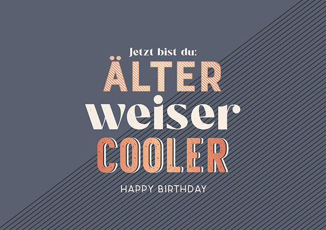 Älter weiser cooler...