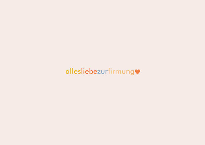 Alles Liebe zur Firmung