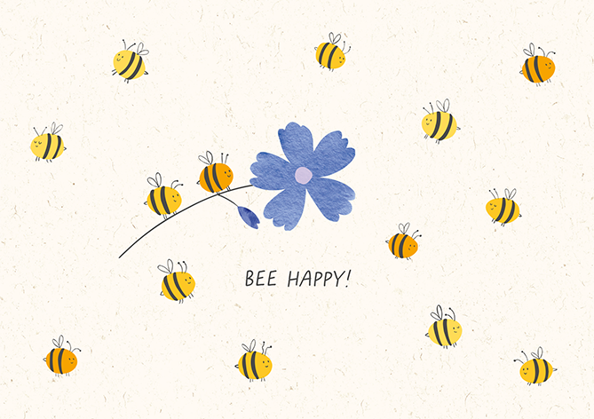 Bee happy!