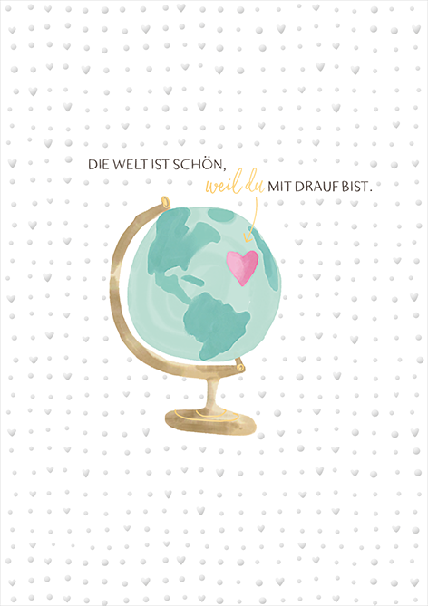 Die Welt ist schön...