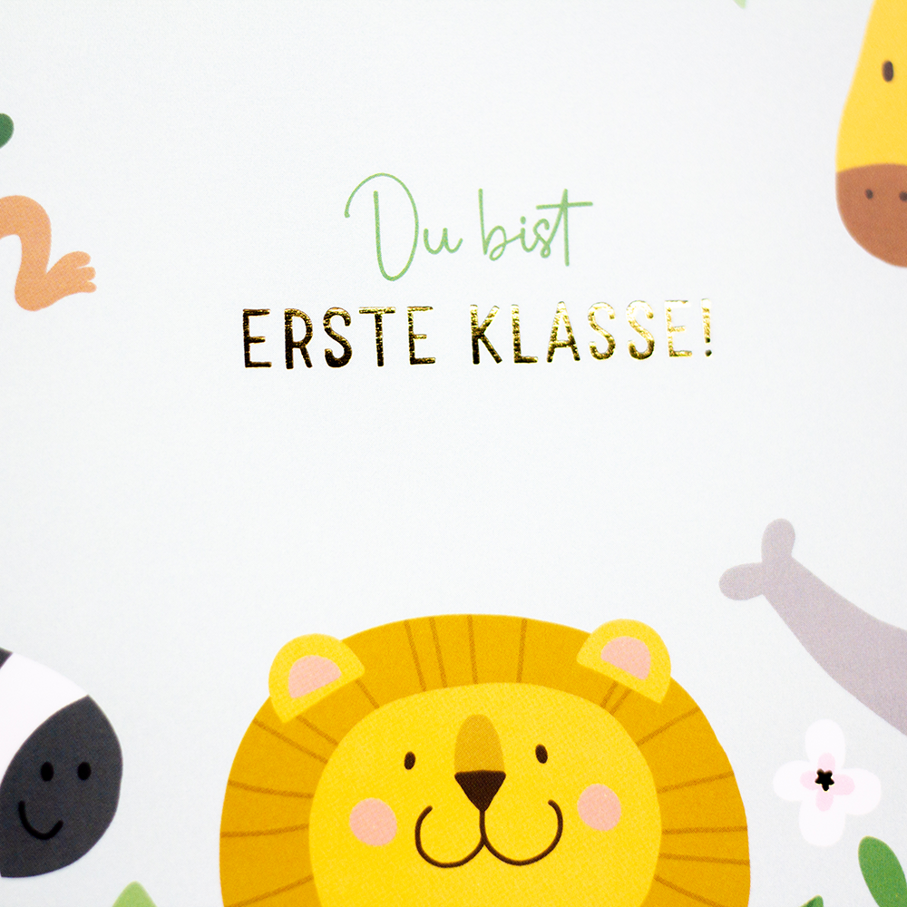 Du bist erste Klasse!