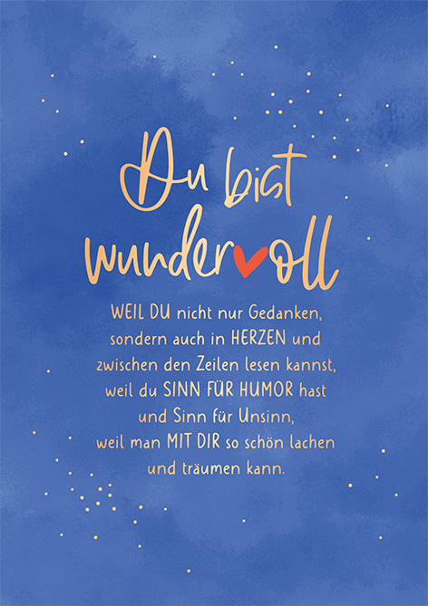 Du bist wundervoll...