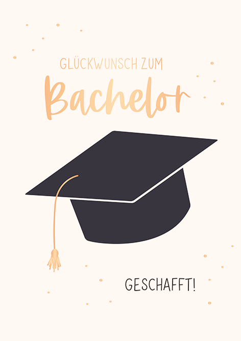 Glückwunsch zum Bachelor