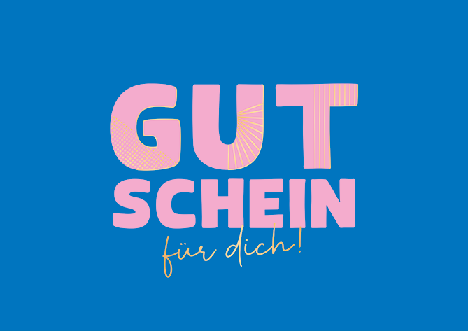 Gutschein für dich!