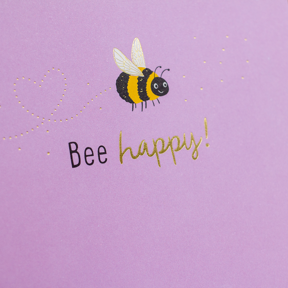 Bee happy!