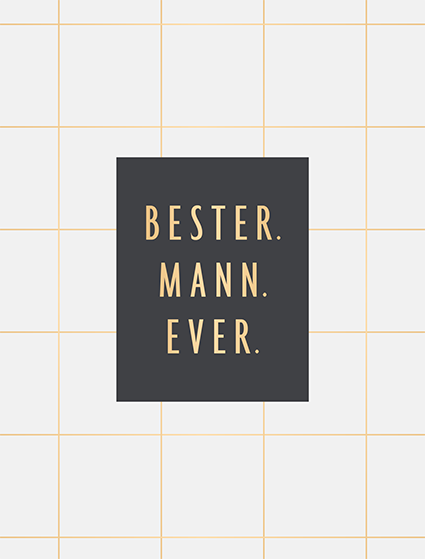 Bester. Mann. Ever