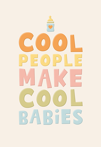 Cool people make cool babies