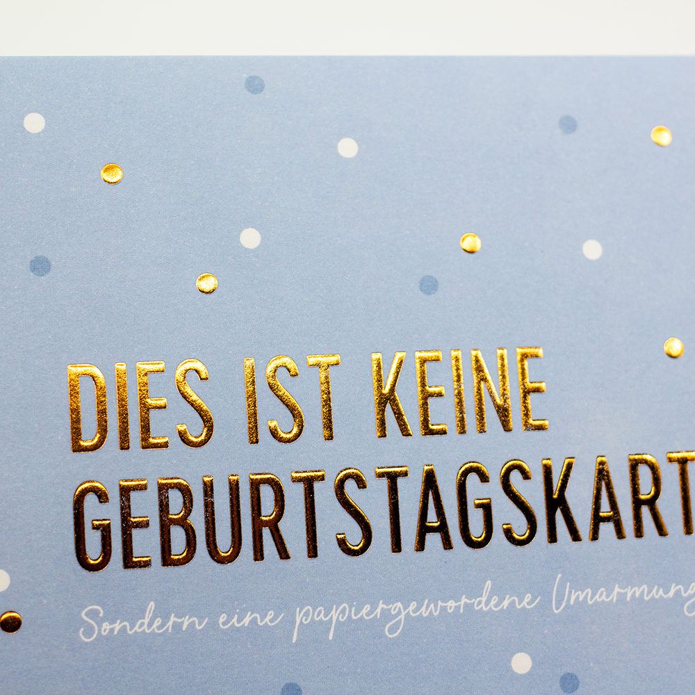 Dies ist keine Geburtstagskarte...