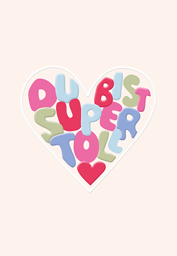 Du bist supertoll