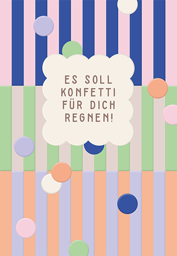 Es soll Konfetti für dich regnen!