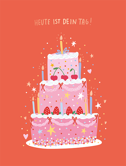 Heute ist dein Tag!