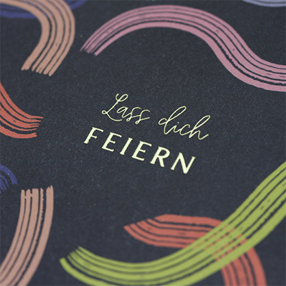 Lass dich feiern