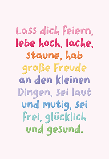 Lass dich feiern...