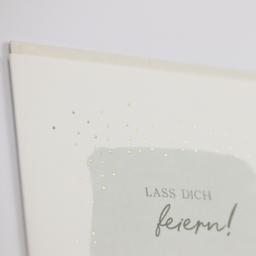 Lass dich feiern!