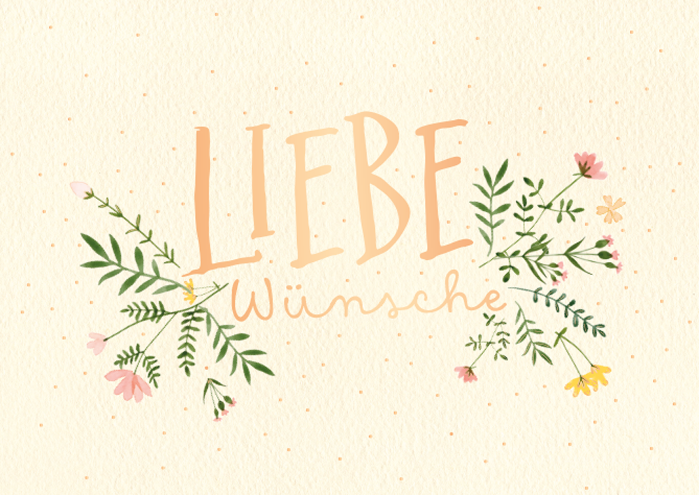 Liebe Wünsche ️ Grafik Werkstatt