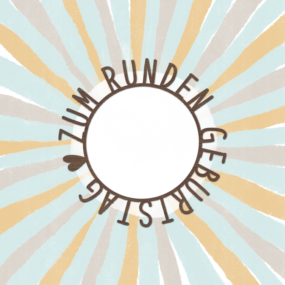 Zum runden Geburtstag