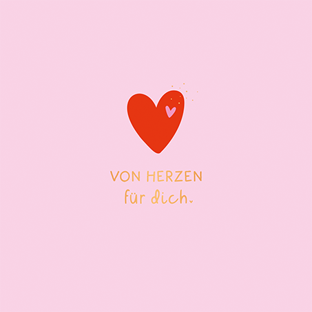 Von Herzen für dich