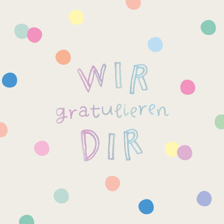 Wir gratulieren dir