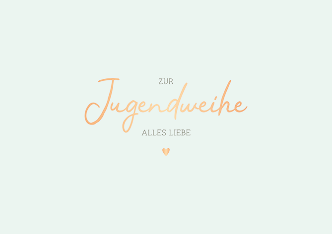 Zur Jugendweihe alles Liebe