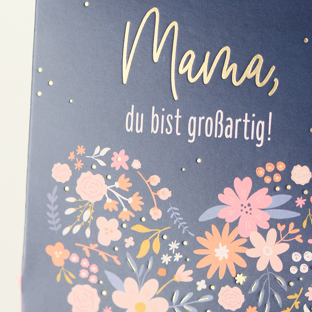 Mama, du bist großartig!