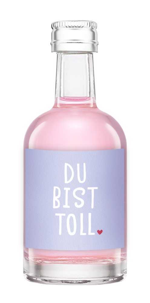 Du bist toll