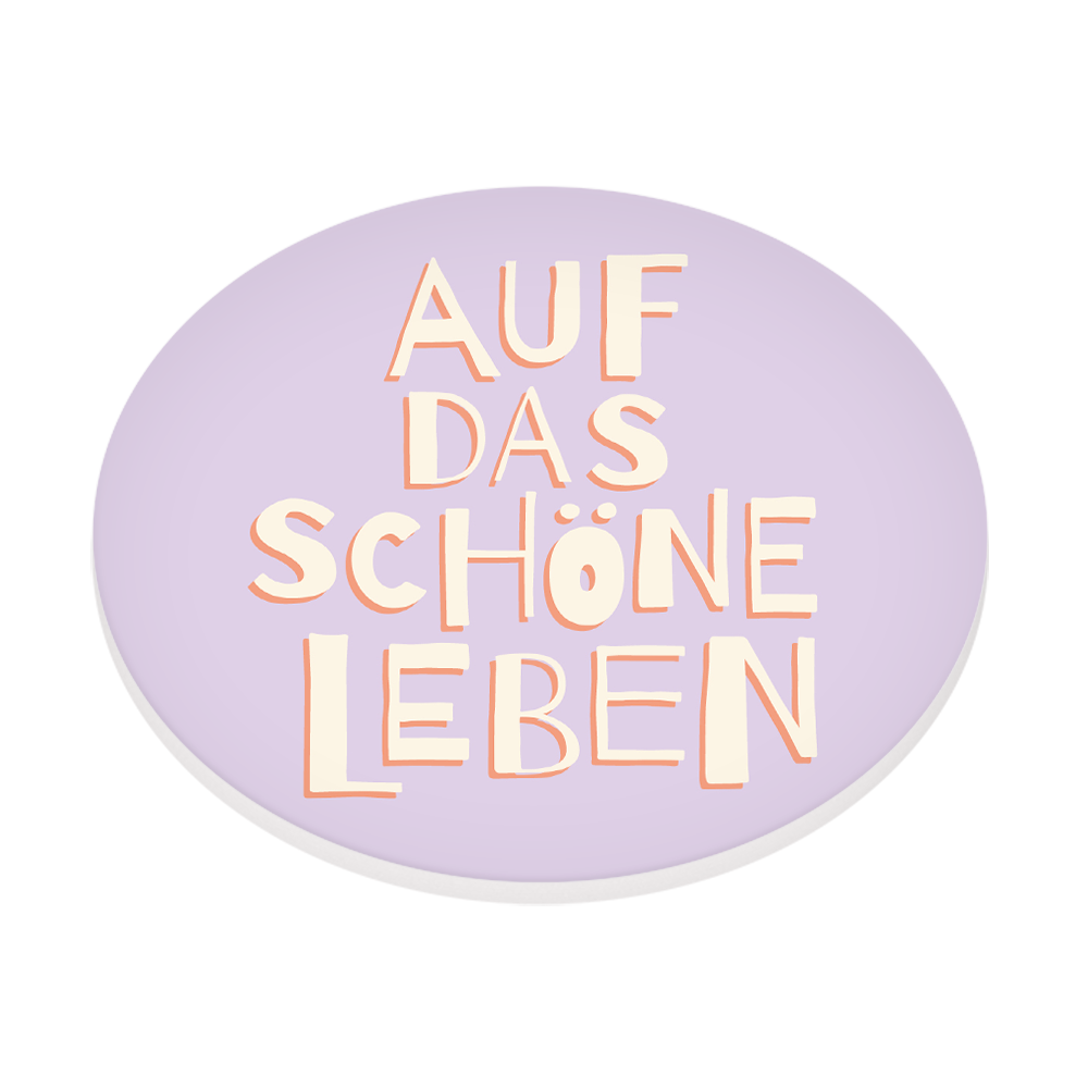 Auf das schöne Leben