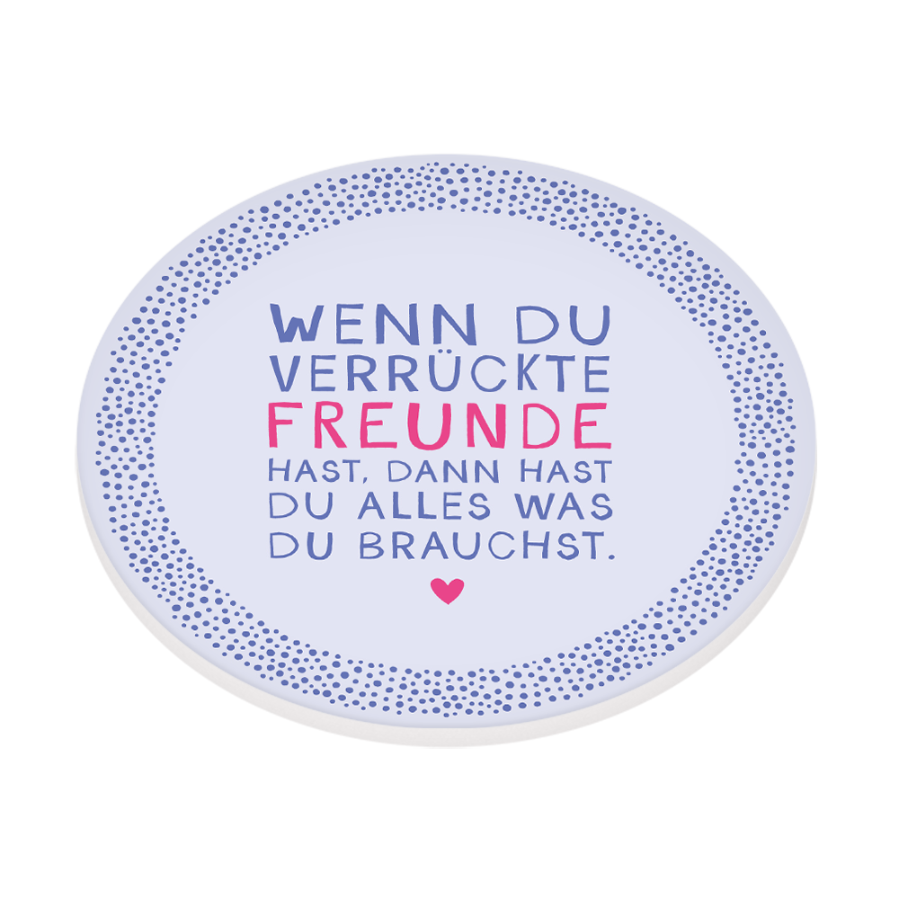 Verrückte Freunde...
