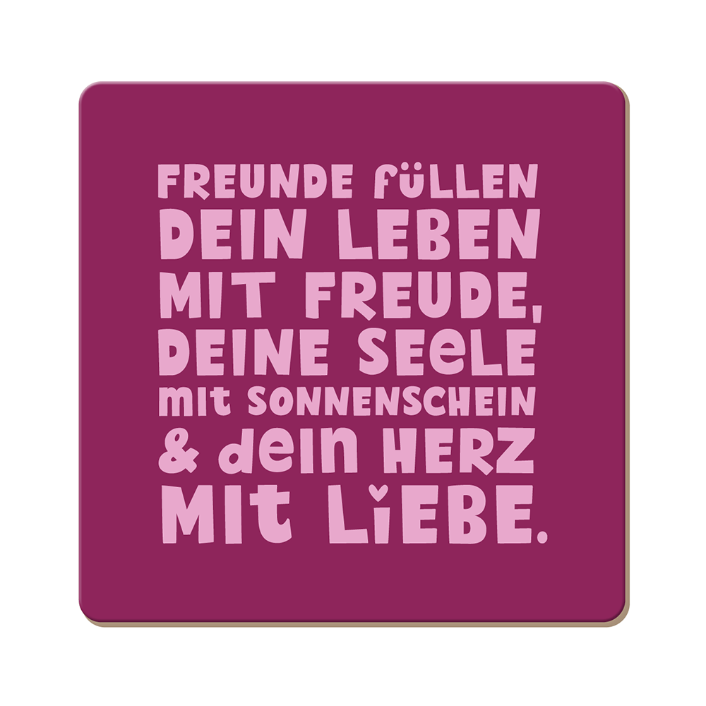 Freunde...