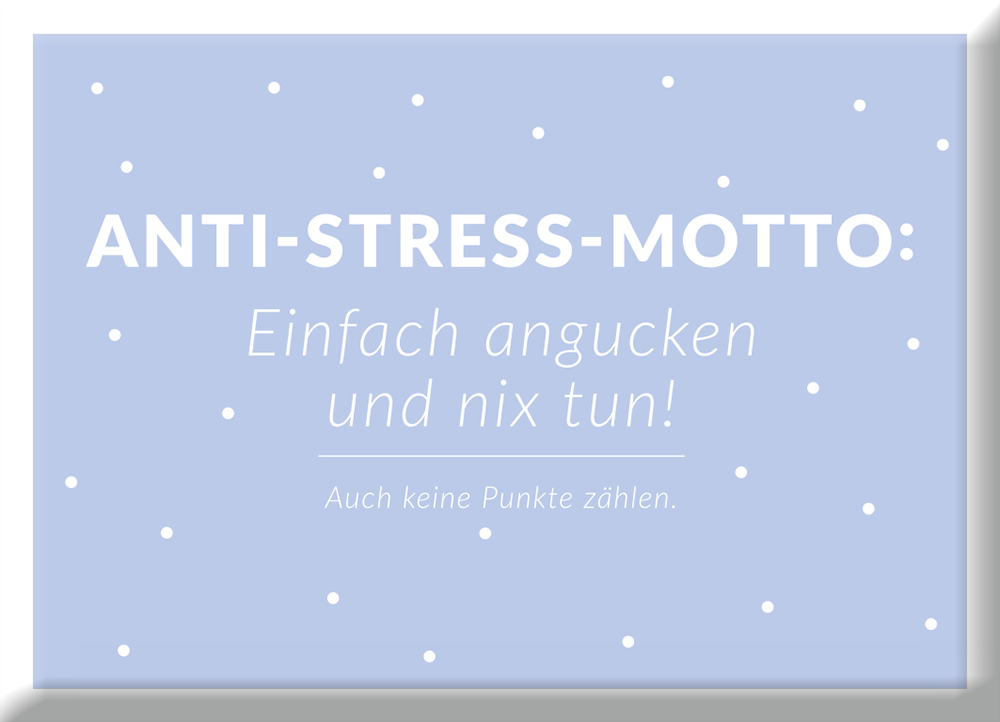 Anti-Stress-Motto