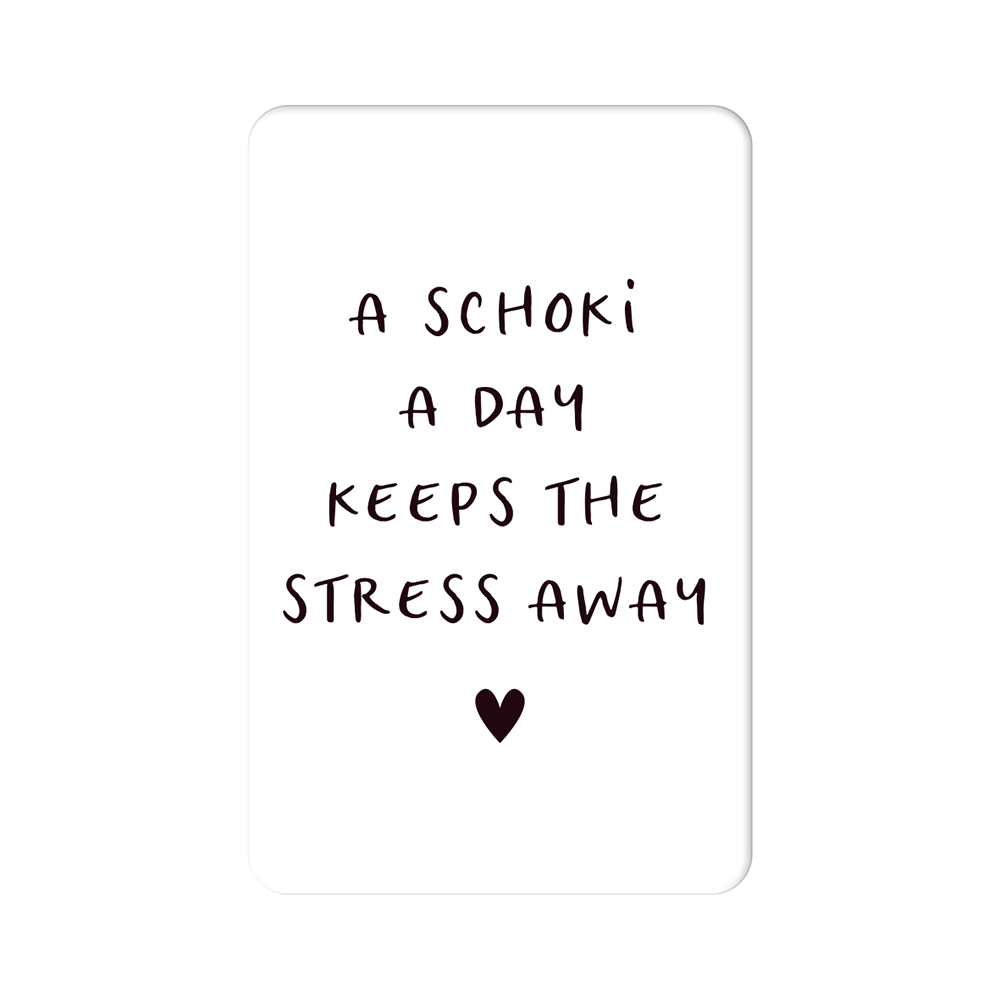 A Schoki a day...