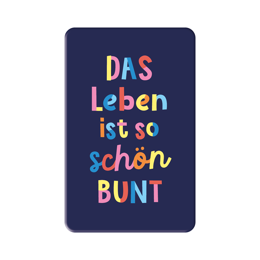 Das Leben...