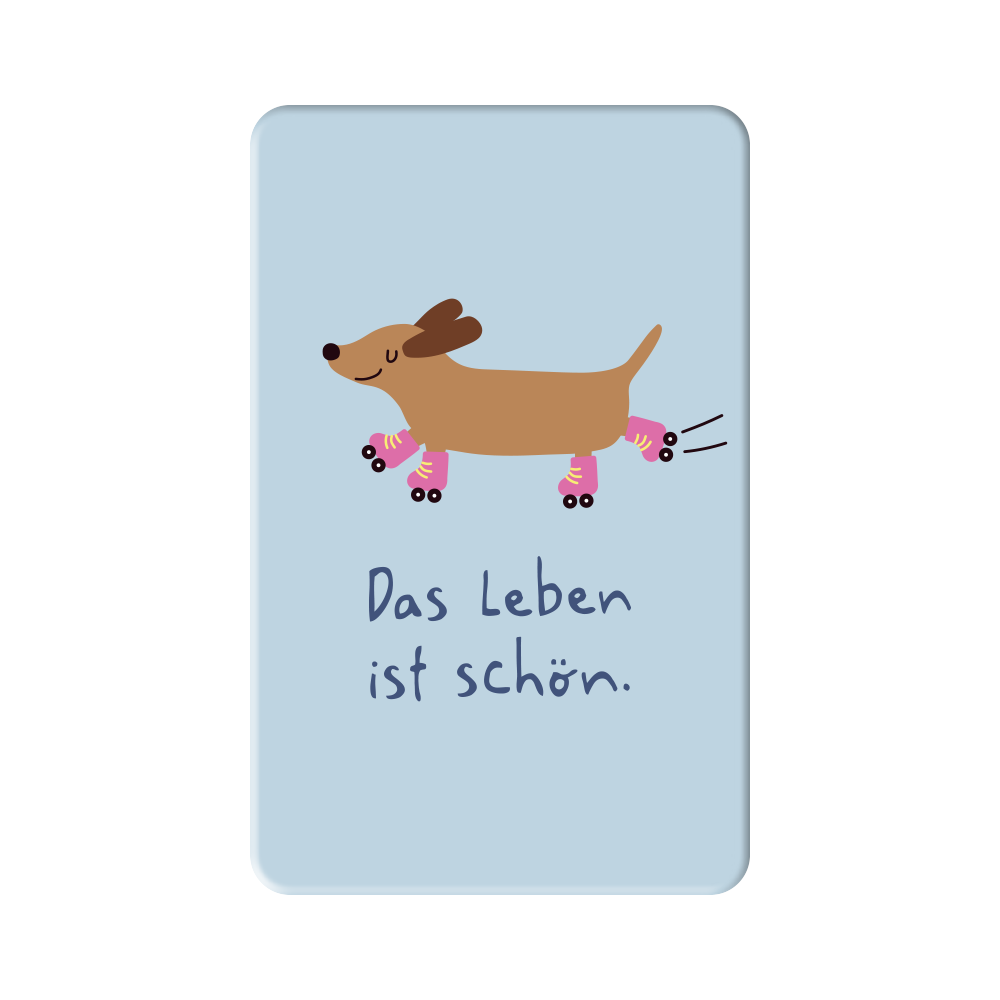 Das Leben ist schön.