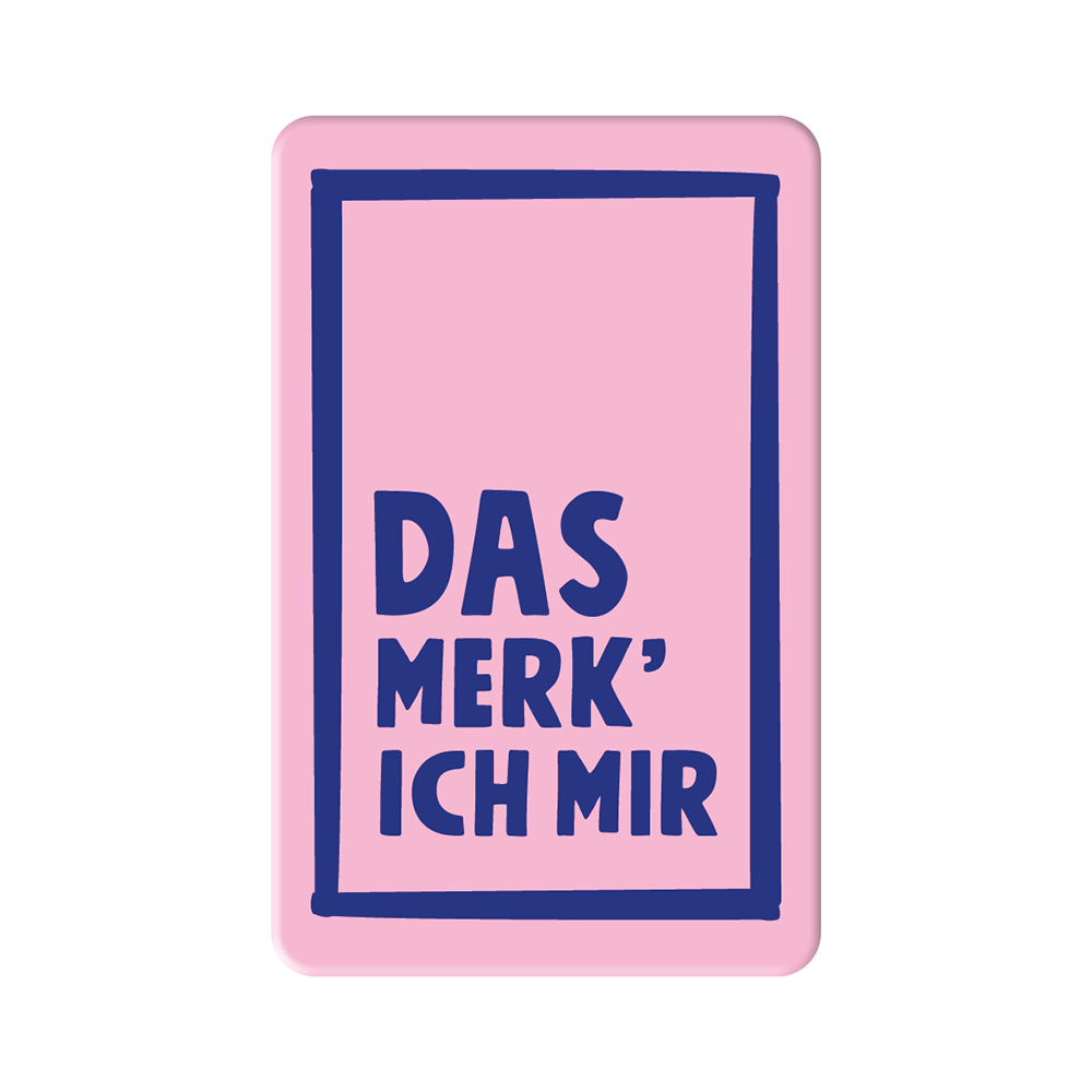 Das merk' ich mir