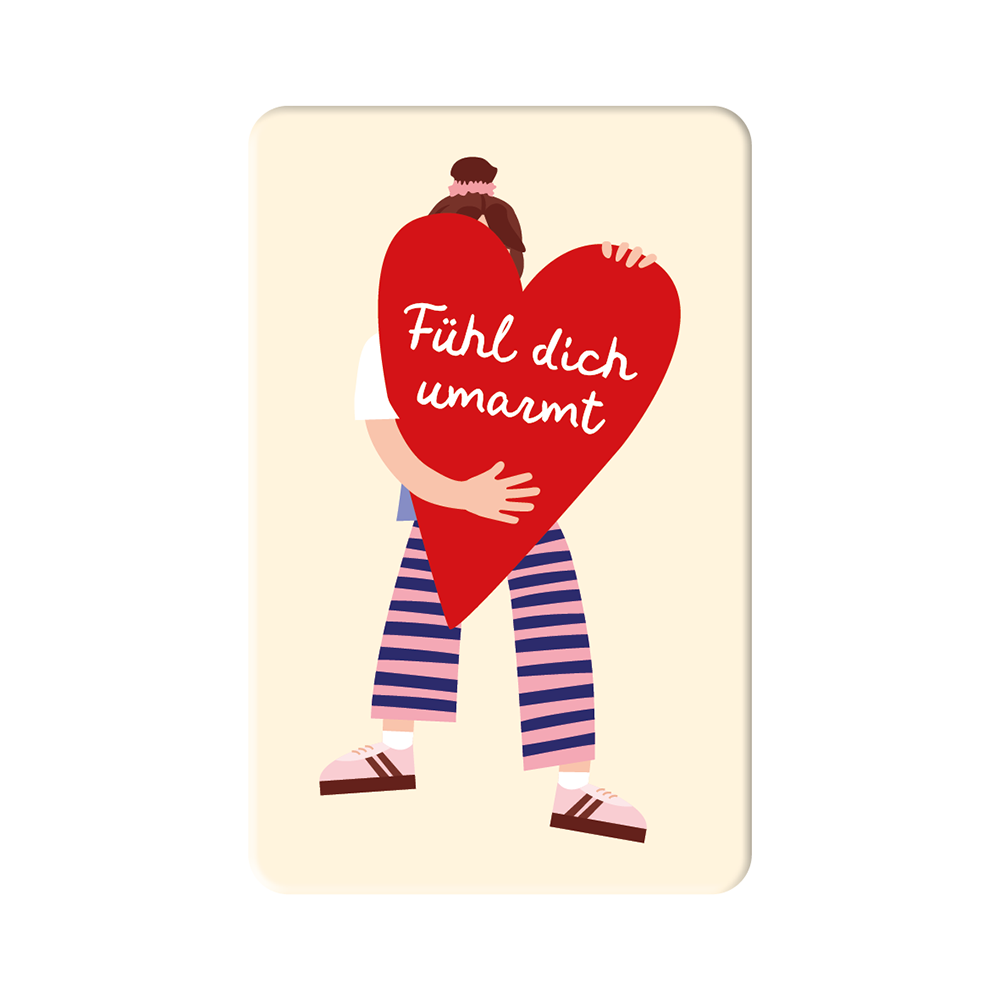 Fühl dich umarmt