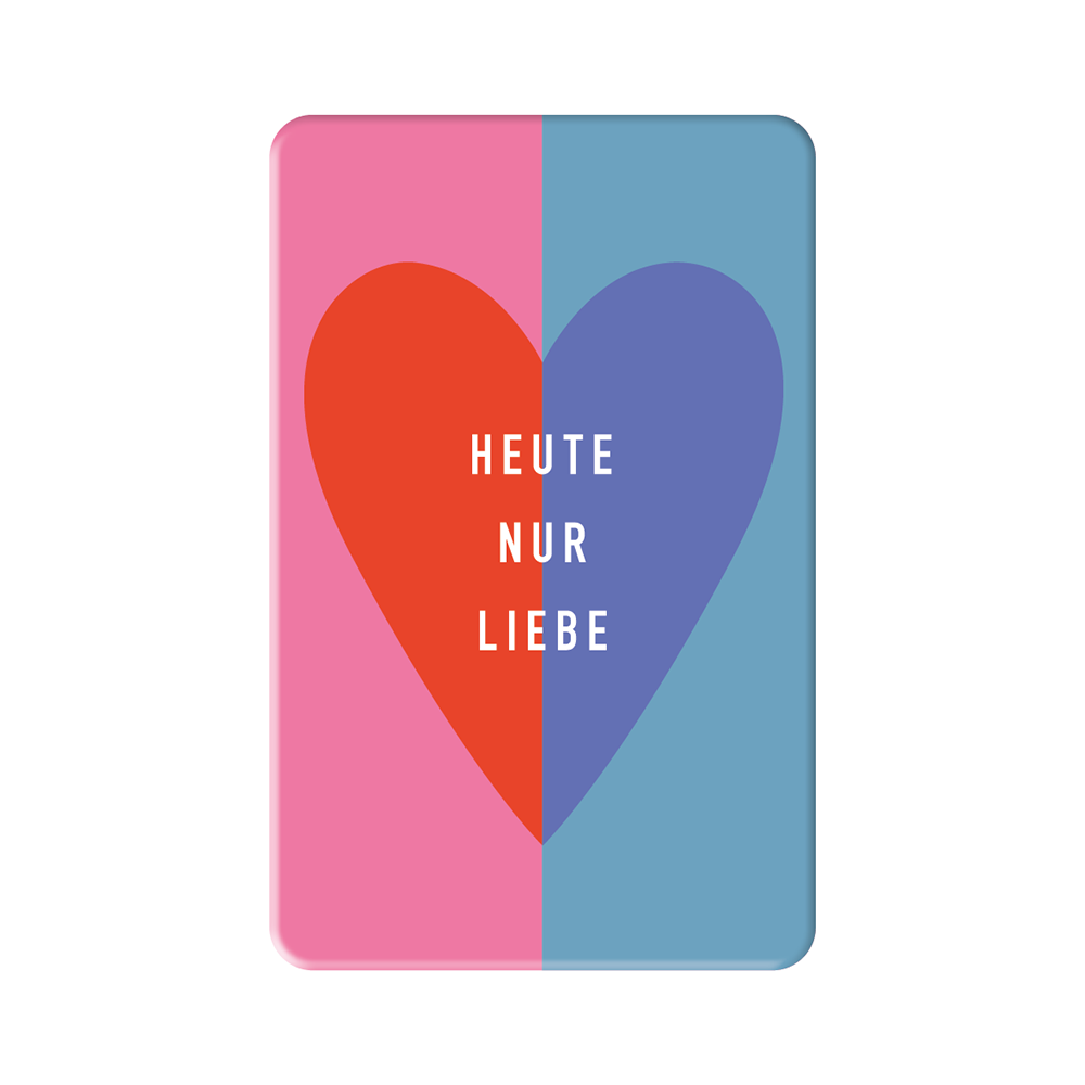 Heute nur Liebe