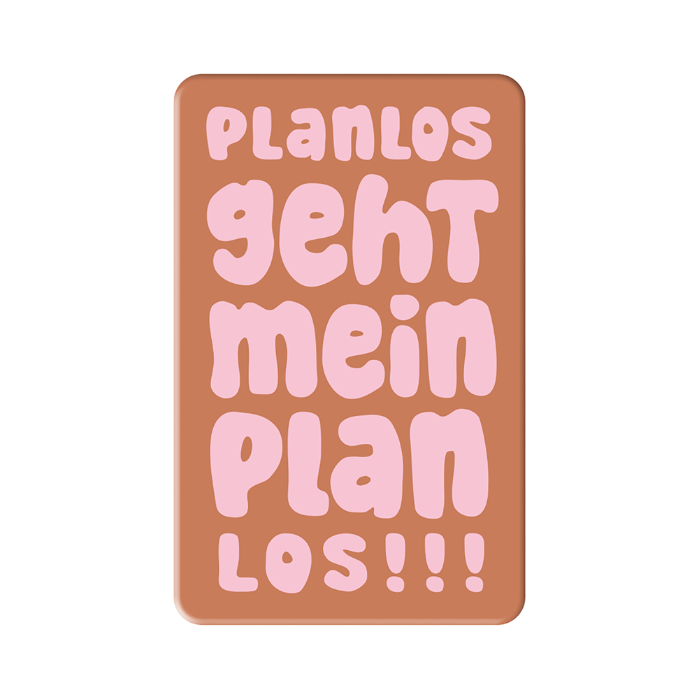 Planlos...