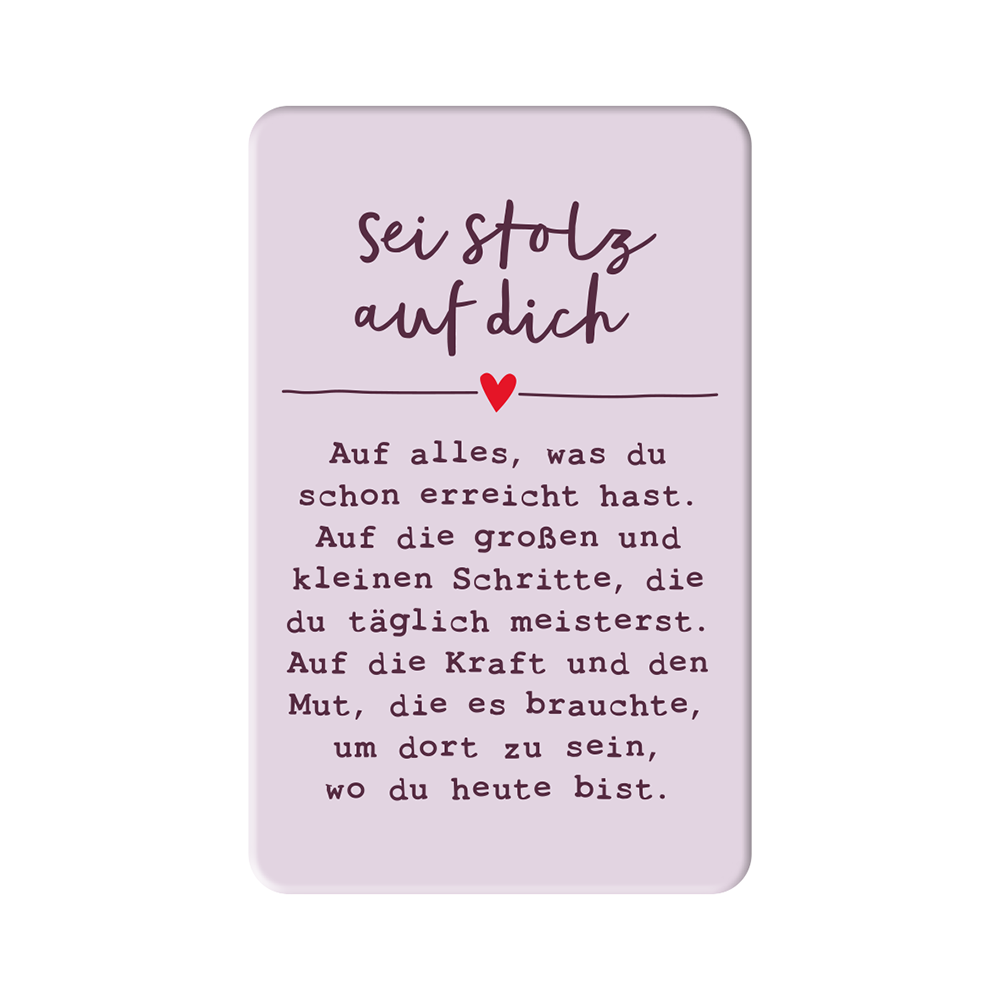 Sei stolz auf dich...