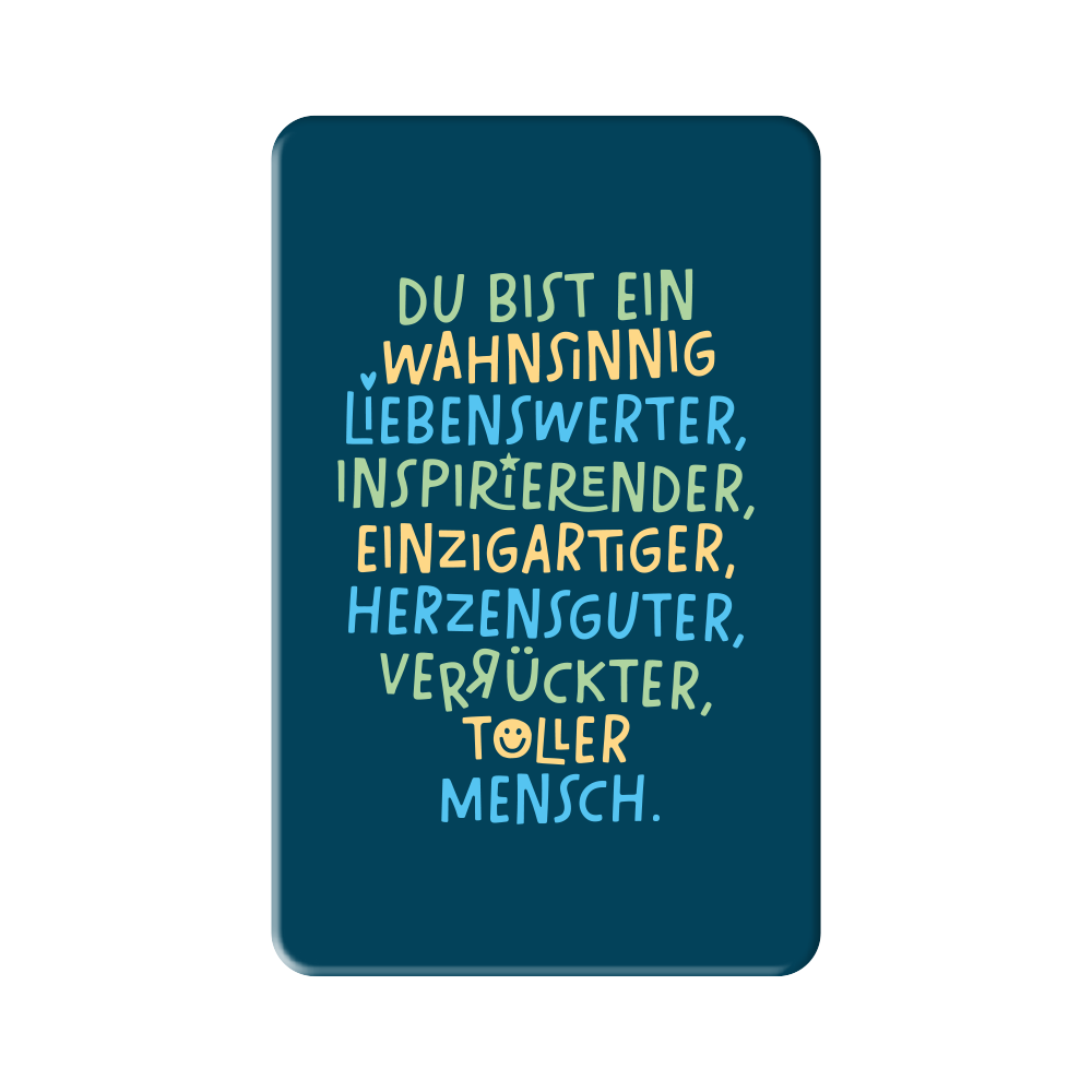 toller Mensch...