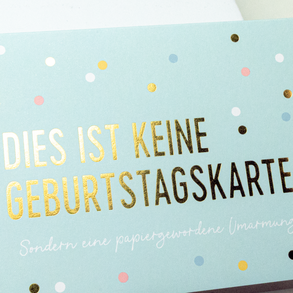 Dies ist keine Geburtstagskarte...