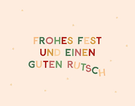 Frohes Fest und einen guten Rutsch