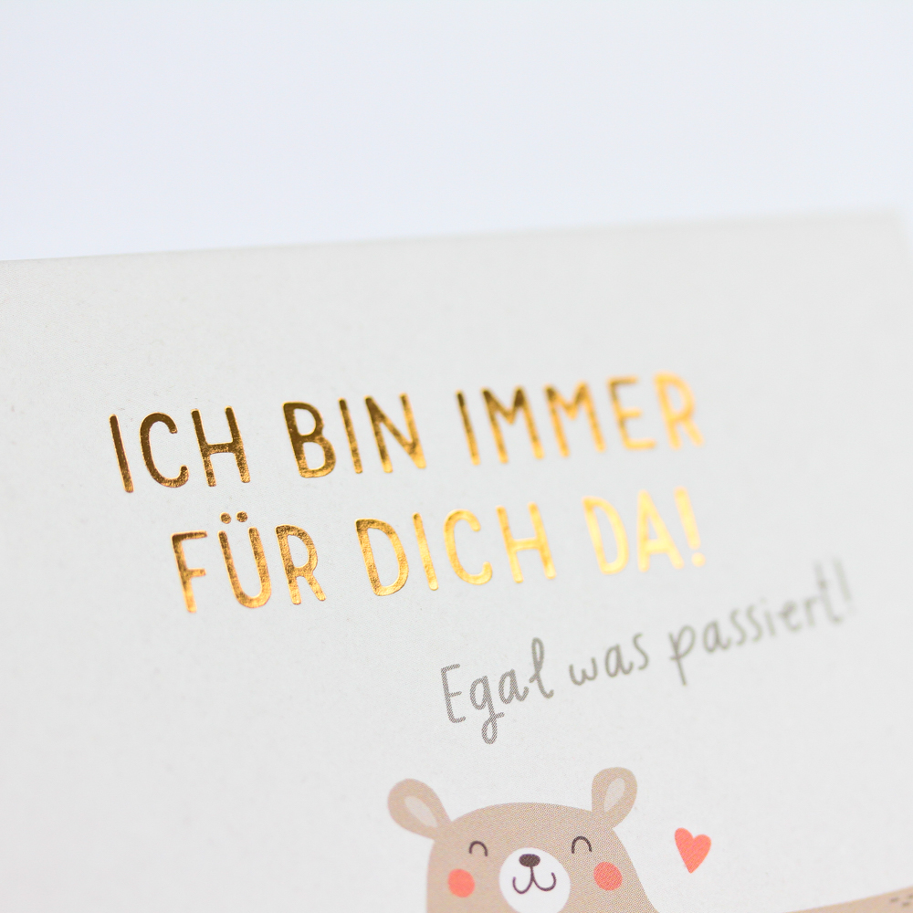 Bin immer für dich da!