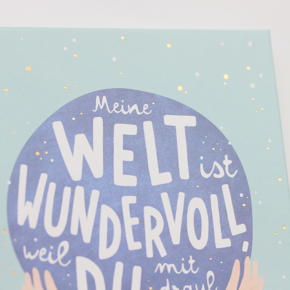 Meine Welt ist wundervoll...