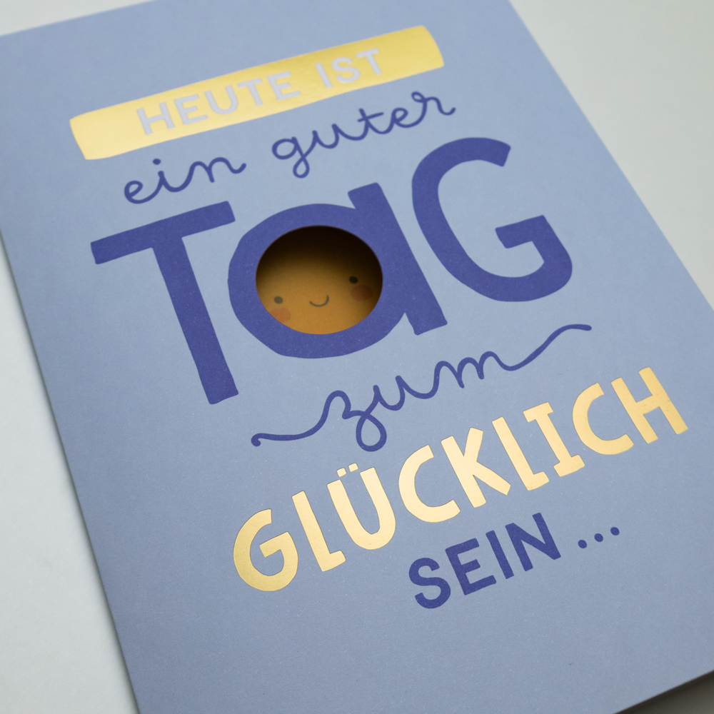 Heute ist ein guter Tag...