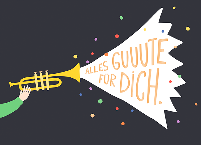 Alles Guuute für dich.