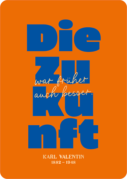Die Zukunft...