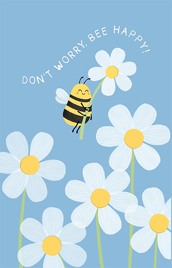Don't worry, bee happy!