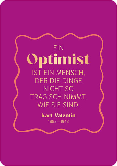 Ein Optimist...