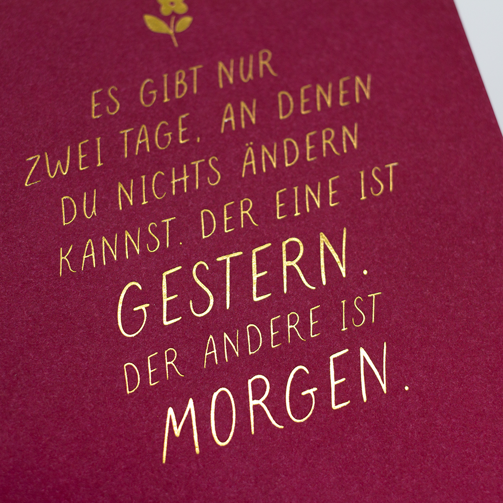 Es gibt nur zwei Tage...