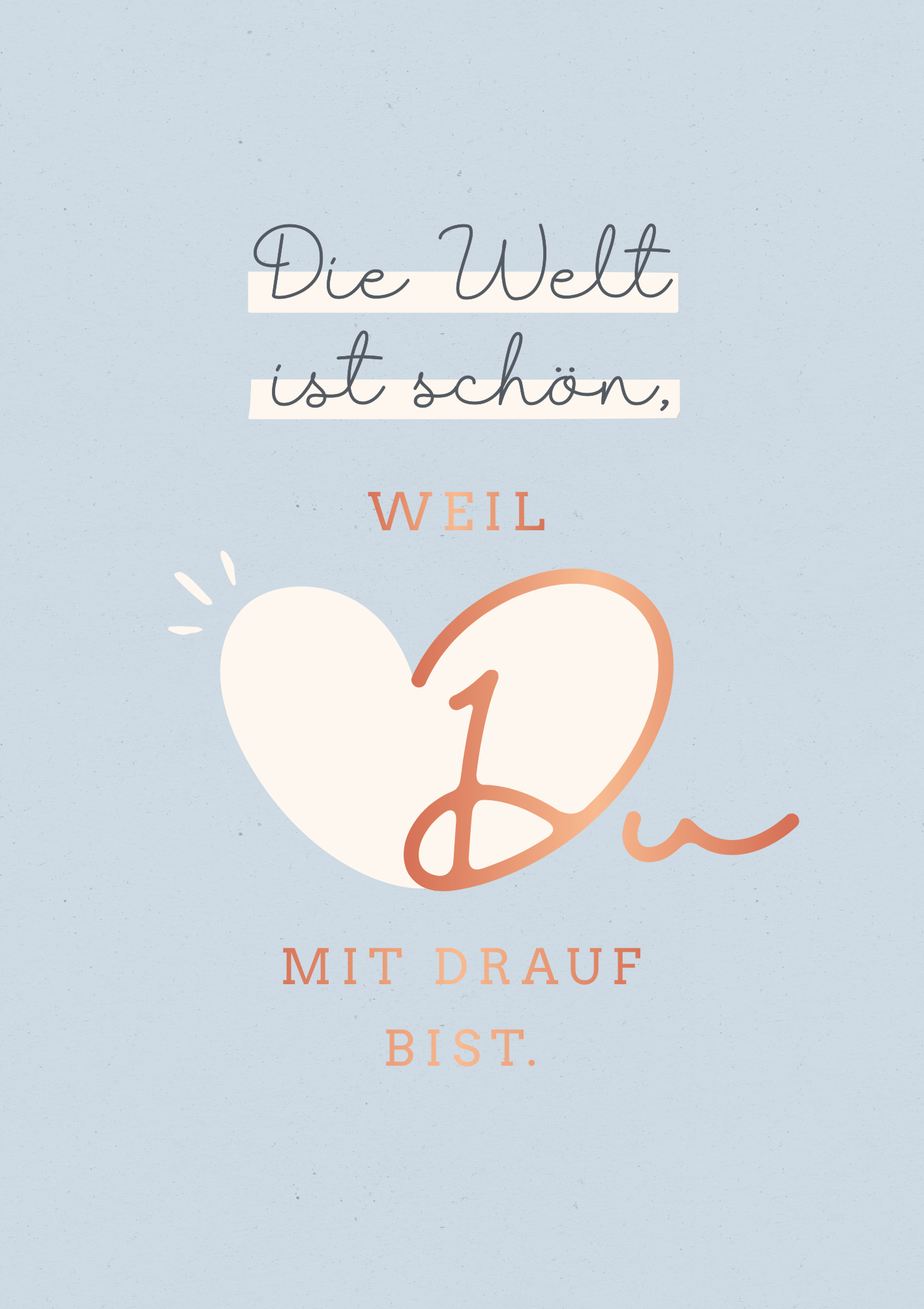 Die Welt...